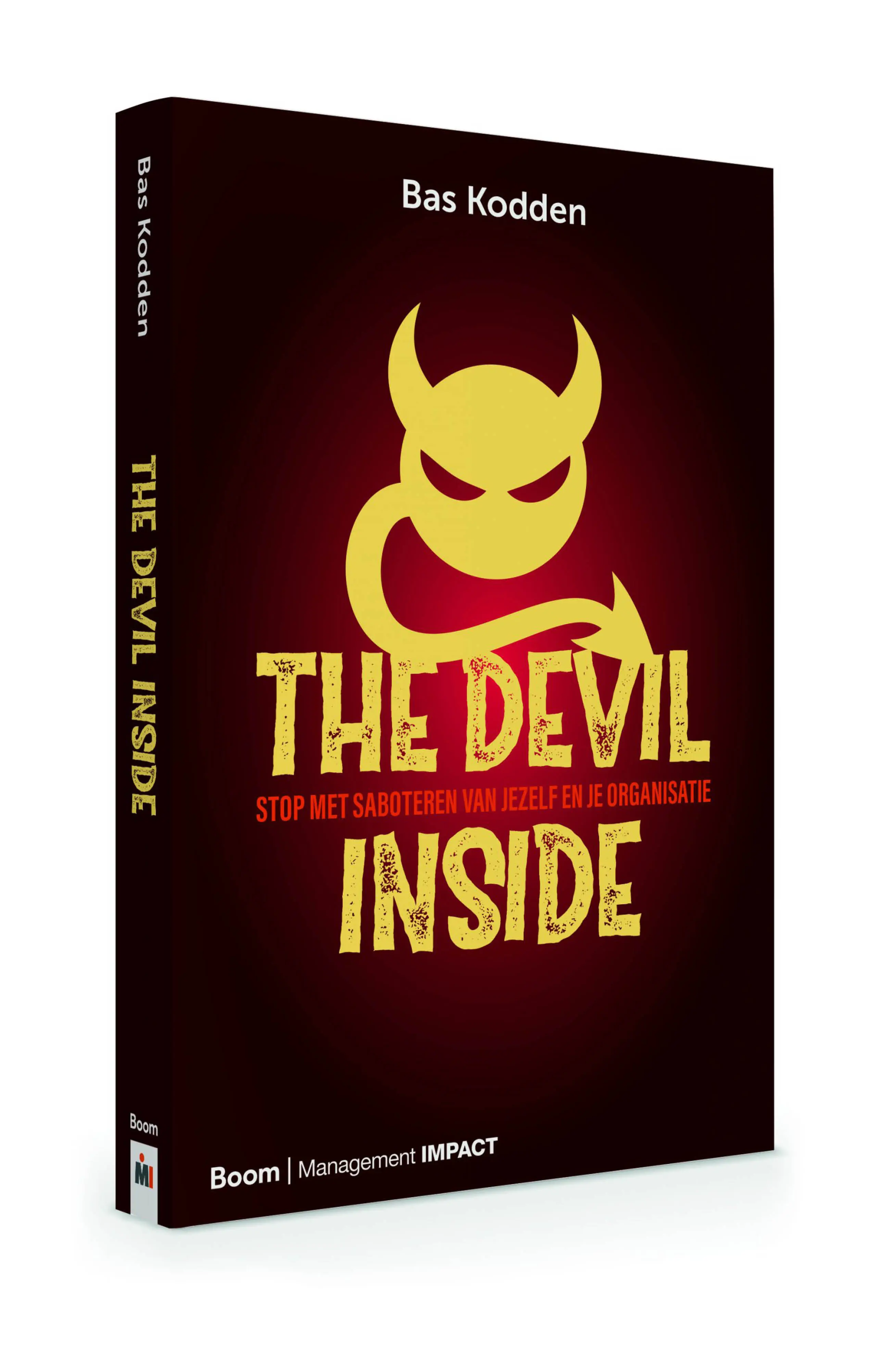 Boek The Devil Inside door Bas Kodden. Stop met saboteren van jezelf en je organisatie.